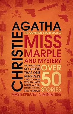 Miss Marple and Mystery - The Complete Short Stories